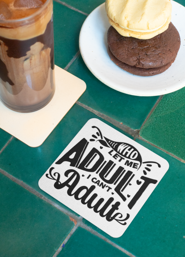 Glossy Coaster – Durable, Funny Quote, Fade-Proof Print